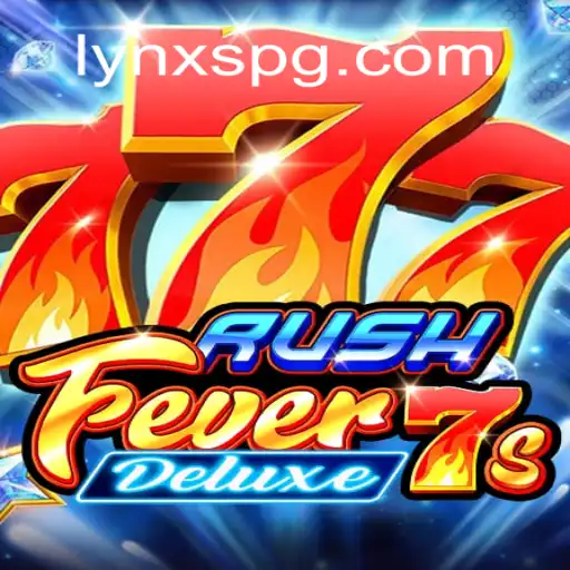 Descubra a Emoção de 'RushFever7sDeluxe' no LYNXPG.COM